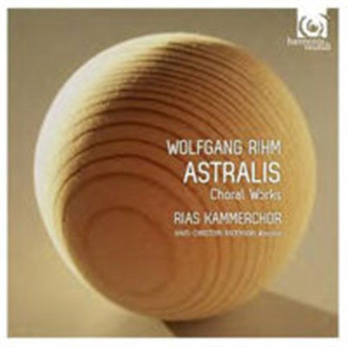 Cover for Wolfgang Rihm · Chorwerke &quot;Astralis&quot; (CD) (2012)