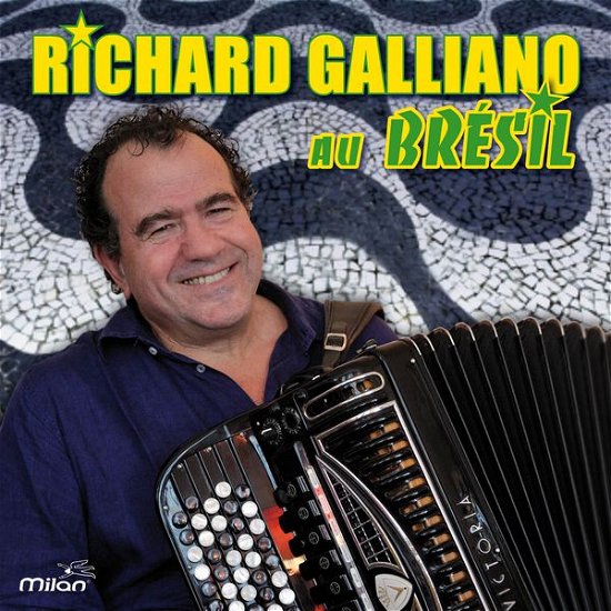 Richard Galliano Au Bresil - Richard Galliano - Musik - MILAN - 3299039944929 - 26. august 2014