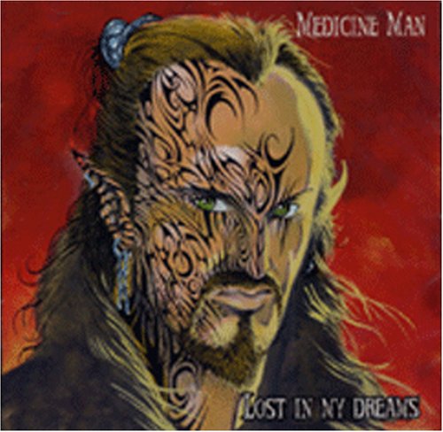 Cover for Medicine Man · Lost in My Dreams (CD) (2006)