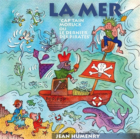 Cover for Jean Humenry · La Mer Cap'tain Moruck Ou Le Dernie (CD) (2014)