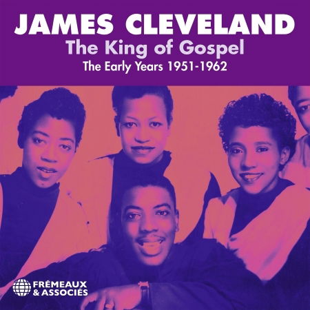 Cover for James Cleveland · The King of Gospe, the Early Years 1951-1962 (CD) (2024)