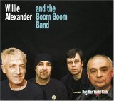 Alexander, Willie & Boom Boom · Dog Bar Yacht Club (CD) (2005)