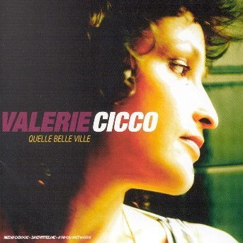 Quelle Belle Vie - Valerie Cicco - Musik - WAGRAM - 3596971758929 - 