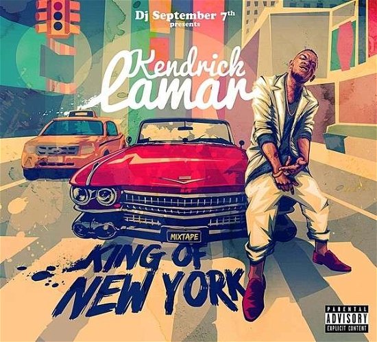 King of New York Mixtape - Lamar Kendrick - Musique - DJ September 7Th - 3596972962929 - 17 février 2014