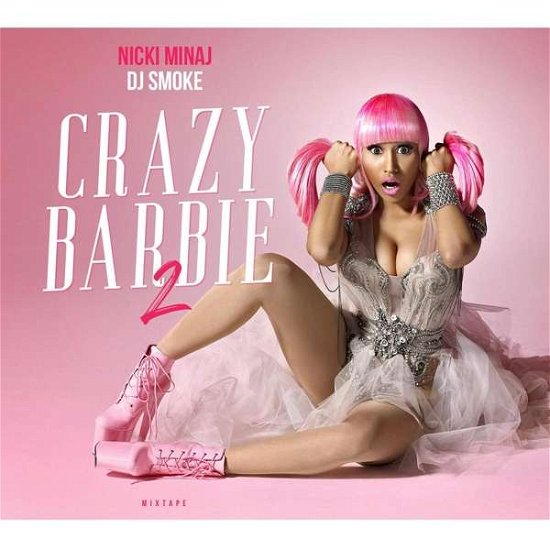 Cover for Dj Smoke · Crazy Barbie Vol. 2/ Nicki Minaj Mixtape (CD) (2019)