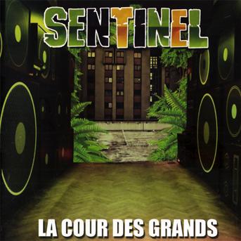 Cover for Sentinel · La Cour Des Grands (CD) (2010)