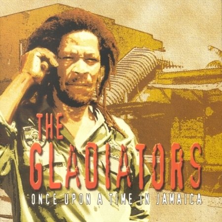 Cover for Gladiators · Once Upon a Time in Jamaica (CD)