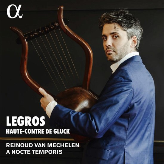 Legros / Haute-Contre De Gluck - Reinoud Van Mechelen / a Nocte Temporis - Musik - ALPHA CLASSICS - 3760014199929 - 22. september 2023