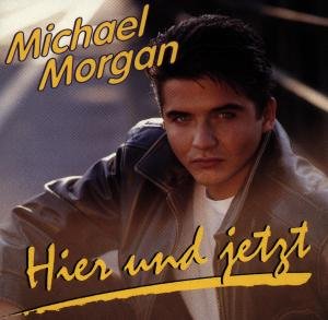 Cover for Michael Morgan · Hier Und Jetzt (CD) (1995)