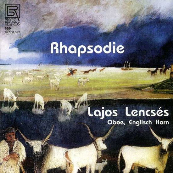 Rhapsodie - Bartok / Lencses,lajos - Music - BAY - 4011563103929 - March 26, 2013