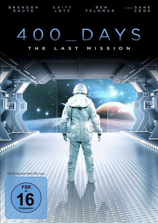 Cover for Lotzcaity / routhbrandon / feldmanben/+ · 400 Days-the Last Mission (DVD) (2016)