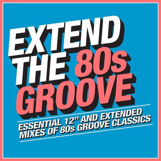 Cover for Various Artists · Extend the 80s - Groove (CD) (2018)