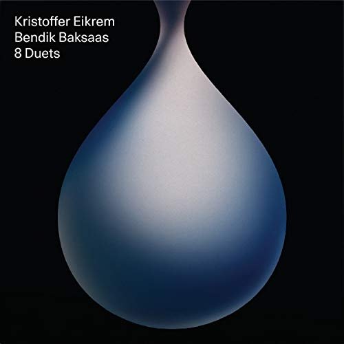 8 Duets - Eikrem,kristoffer & Baksaas,bendik - Music - MUTUAL INTENTIONS - 4251648413929 - August 30, 2019