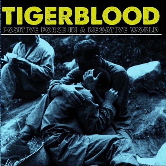 Cover for Tigerblood · Positive Force in a Negative World (CD) (2014)