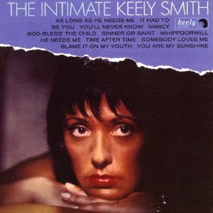 The Intimate Keely Smith - Keely Smith - Musik - REAL GONE MUSIC - 4526180398929 - 26 oktober 2016