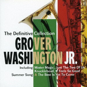 The Definitive Collection - Grover Washington Jr. - Muzyka - SOLID, CE - 4526180400929 - 2 listopada 2016