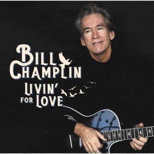 Cover for Bill Champlin · Livin' For Love (CD) [Japan Import edition] (2021)