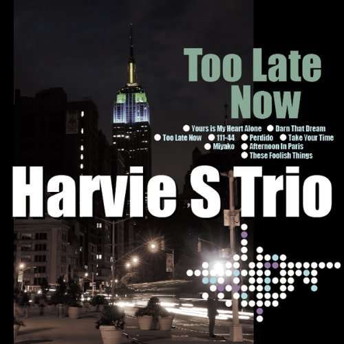 Cover for Harvie S · Too Late Now (CD) (2010)