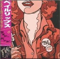 Pale Lips · Wanna Be Bad (CD) [Japan Import edition] (2016)