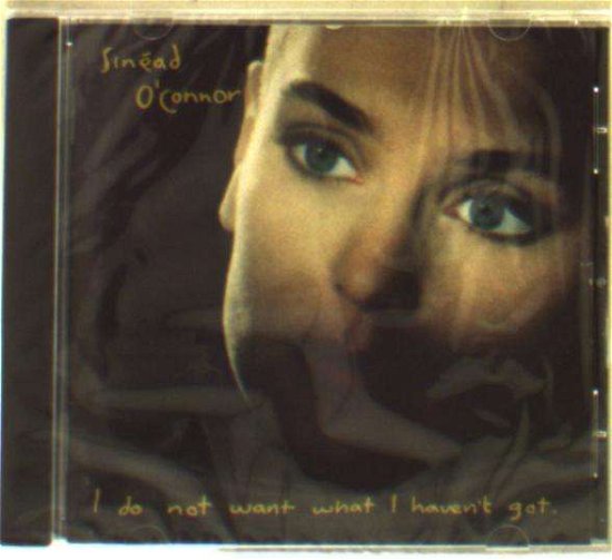 I do not want what i haven't got - Sinead O'connor - Music - ENSIGN - 5013136175929 - 1990