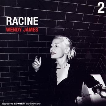 Racine 2 - Wendy James - Musik - Jungle - 5013145209929 - 25 mars 2008
