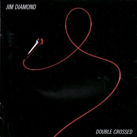 Double Crossed - Jim Diamond - Muziek - CHERRY POP - 5013929421929 - 21 april 2009