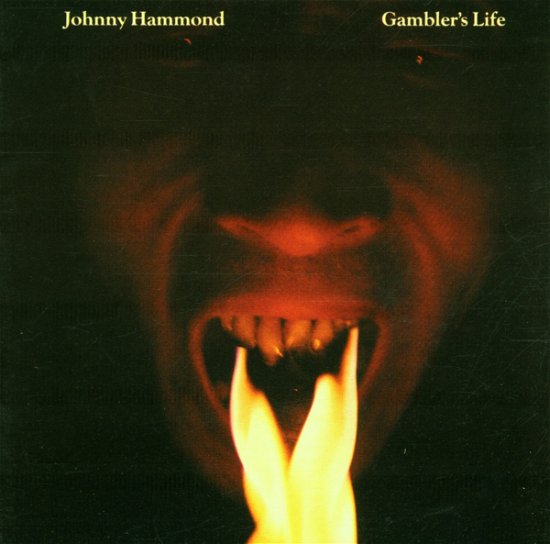 Johnny Hammond · Gambler's Life (CD) (2022)