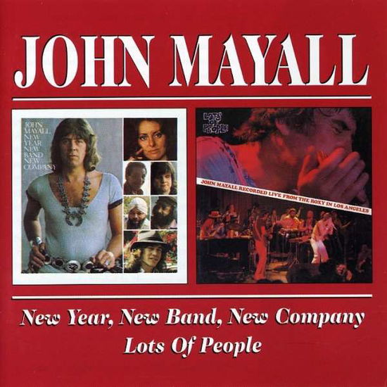 New Year. New Band. New Company / Lots Of People - John Mayall - Musiikki - BGO RECORDS - 5017261204929 - maanantai 20. maaliskuuta 2000