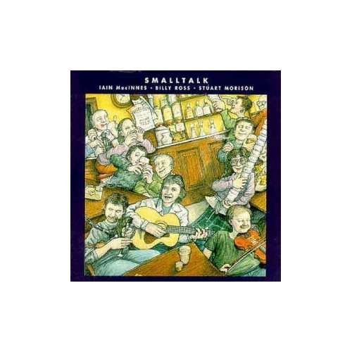 Cover for Morison / Macinnes / Ross · Small Talk (CD) (1994)