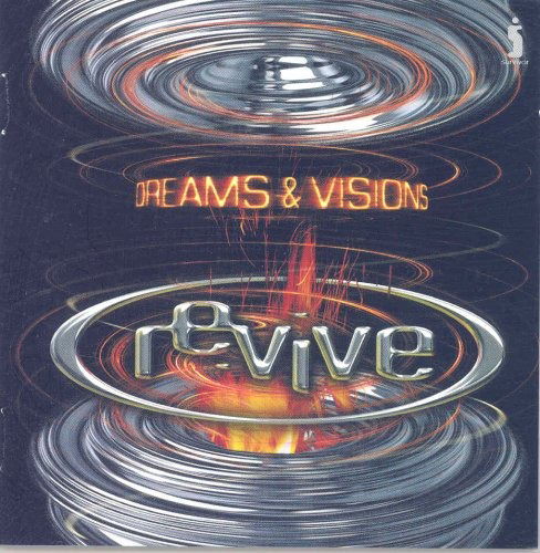 Dreams & Visions - Revive - Music -  - 5019282005929 - 