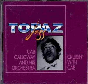 Cover for Cab Calloway &amp; His Orchestra · Cruisin' with Cab (CD) (2019)