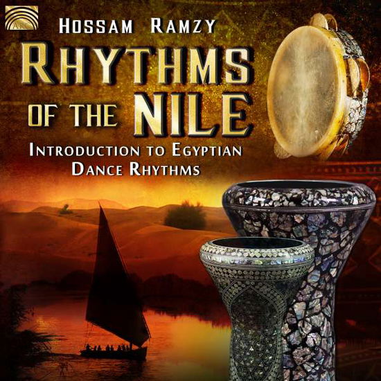 Rhythms Of The Nile - Introduction To Egyptian Dance Rhythms - Hossam Ramzy - Muzyka - ARC MUSIC - 5019396265929 - 29 lipca 2016