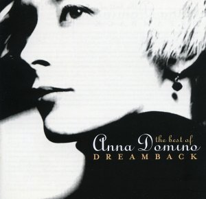 Cover for Anna Domino · Dreamback Best of (CD) [Best Of edition] (2004)