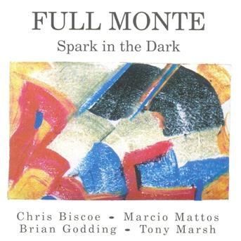 Cover for Full Monte · Spark In The Dark (CD) (2013)