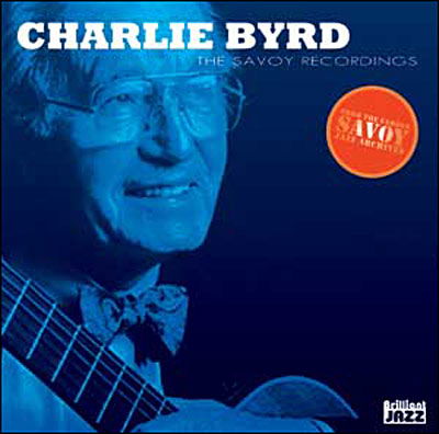 Charlie Byrd - the Savoy Recor - Charlie Byrd - the Savoy Recor - Música - Brilliant Jazz - 5029365859929 - 2007