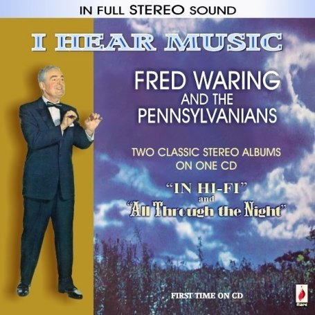 I Hear Music - Fred Waring - Musik - FLARE - 5031344002929 - 4. August 2009