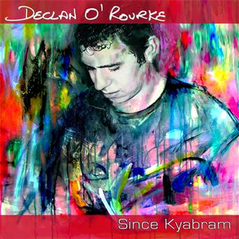 Cover for Declan Orourke · Since Kyabram (CD) (2006)