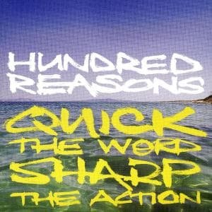 Cover for Hundred Reasons · Quick the Word Sharp the Action (CD) [Reissue edition] (2009)