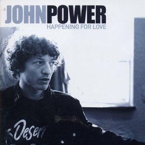Cover for John Power · Happening For Love (CD) (2003)