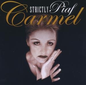 Cover for Carmel · Strictly Piaf (CD) (2012)