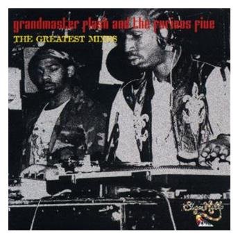 Cover for Grandmaster Flash &amp; the Furious Five · Greatest Mixes, the (CD) (2002)