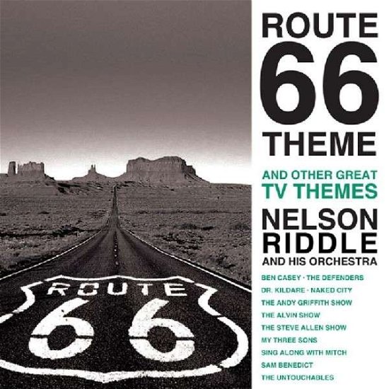 Cover for Nelson Riddle · Route 66 &amp; Other Great TV Themes (CD) (2013)