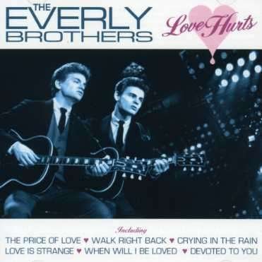 Cover for Everly Brothers · Love Hurts (CD) (2007)