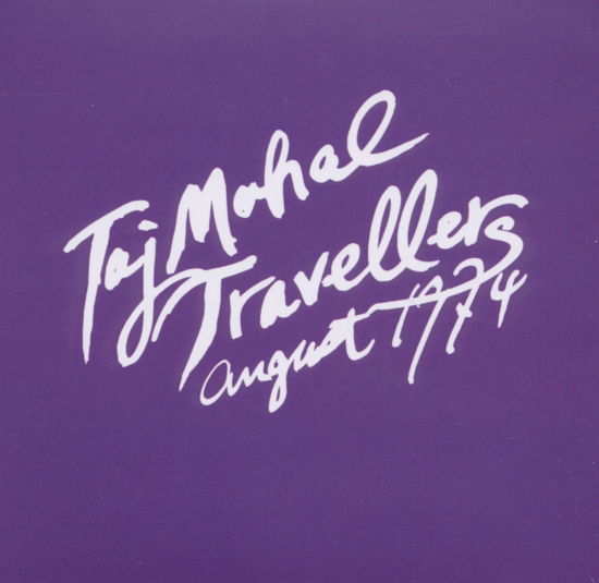 Cover for Taj Mahal Travellers · August 1974 (CD) (2011)
