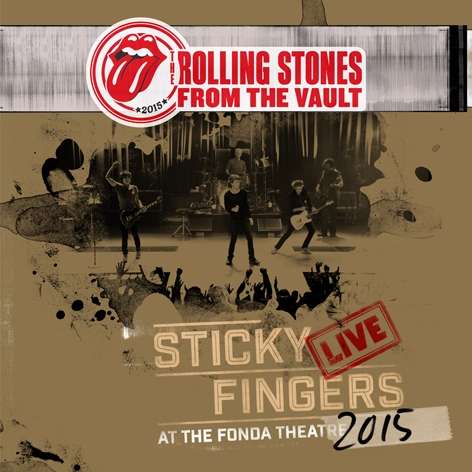 Sticky Fingers Live At The Fonda Theatre - The Rolling Stones - Musiikki - EAGLE ROCK ENTERTAINMENT - 5051300208929 - perjantai 29. syyskuuta 2017