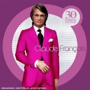 Cover for Claude François · Claude Franãois-30 Ans-edition Anniversaire (CD)