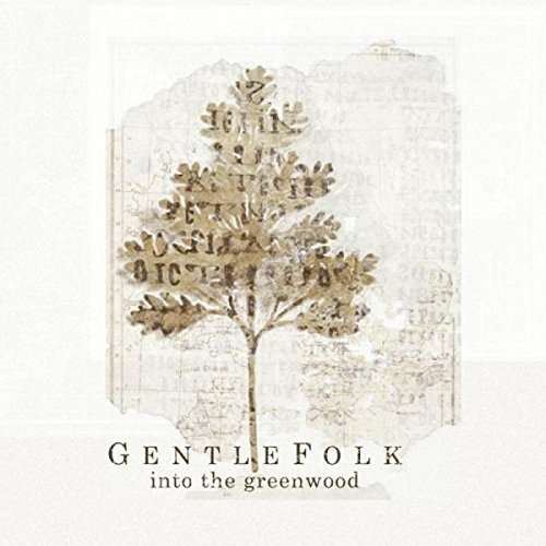 Into The Greenwood - Gentlefolk - Music - DHARMA - 5060041538929 - September 11, 2015