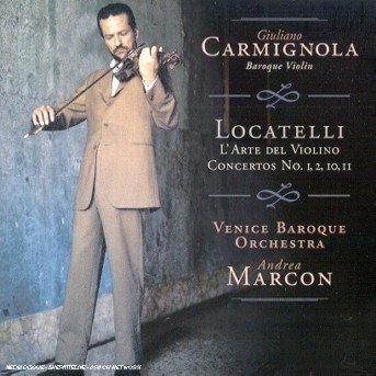 Cover for Carmignola Giuliano · Locatelli: L'arte Del Violino Concertos No. 1 2 10 11 (CD)