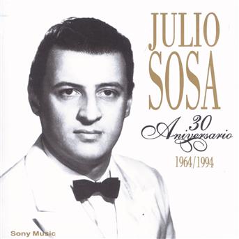 Cover for Julio Sosa · 30 Aniversario 1964/1994 (CD) (1980)