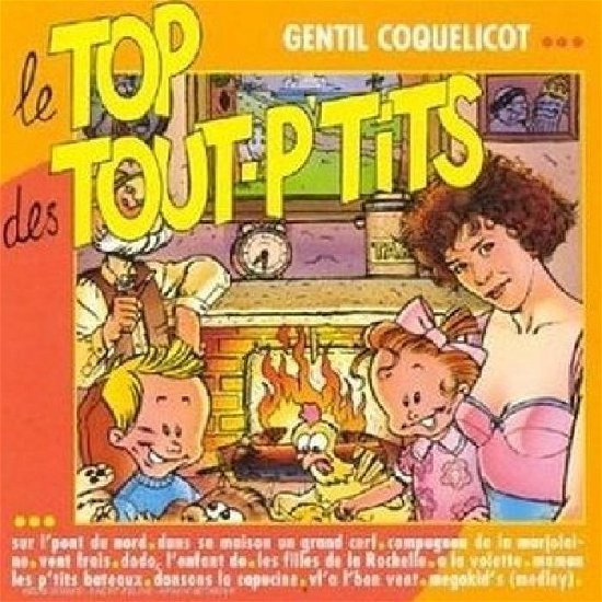 Cover for Top Des Tout P'tits · Gentil Coquelicot... (CD) (1994)